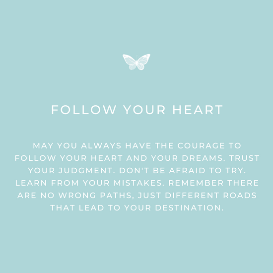 Follow your heart keepsake message