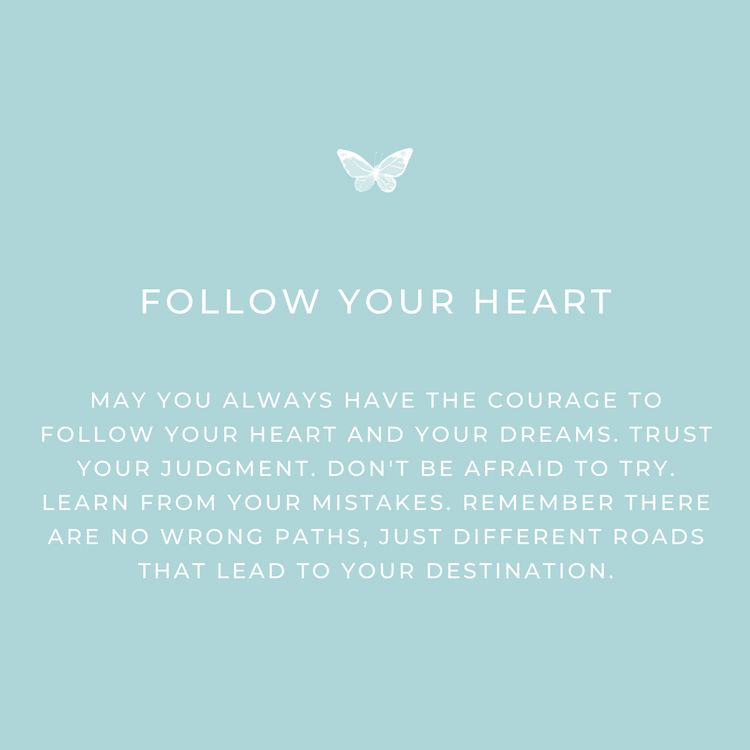 Follow your heart keepsake message