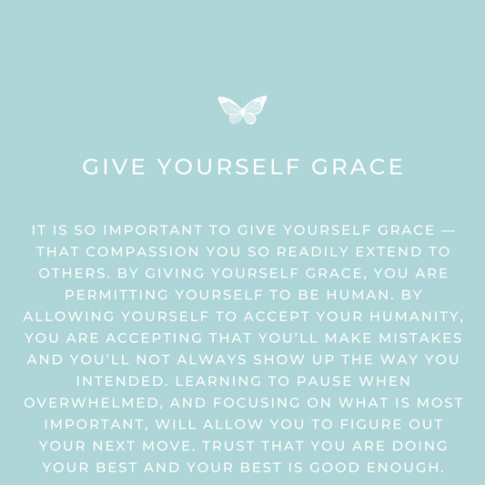 Give yourself grace message