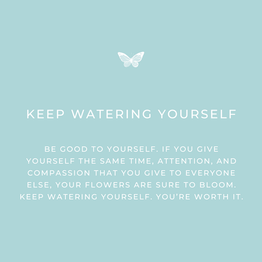Keep Watering Yourself Necklace