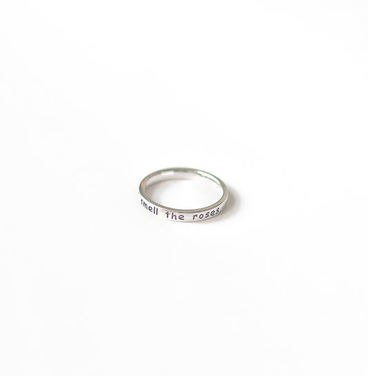 Stop and Smell the Roses 925 Sterling Silver Ring with the words engraved “Remember to Stop and Smell the Roses.”